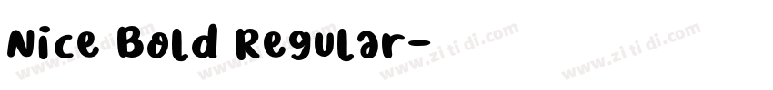 Nice Bold Regular字体转换 Nice Bold Regular字体转换